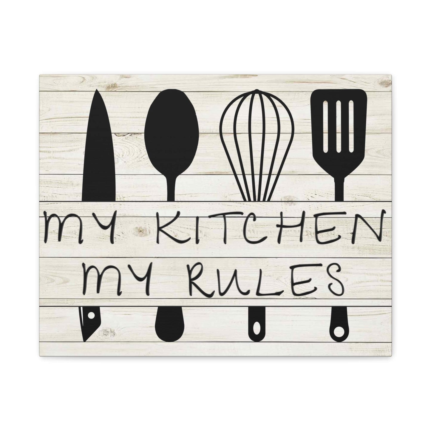Canvas "My Kitchen My Rules" - Kitchen Envy